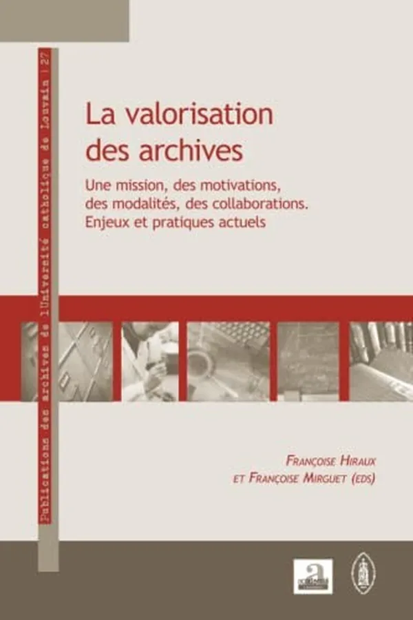 Cover of La valorisation des archives
