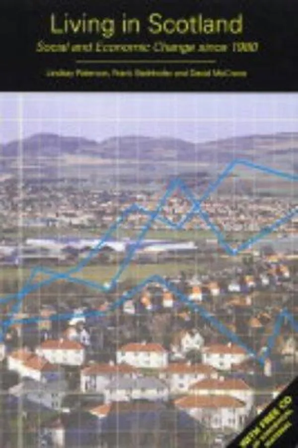 Capa de LIVING IN SCOTLAND: SOCIAL AND ECONOMIC CHANGE SINCE 1980
