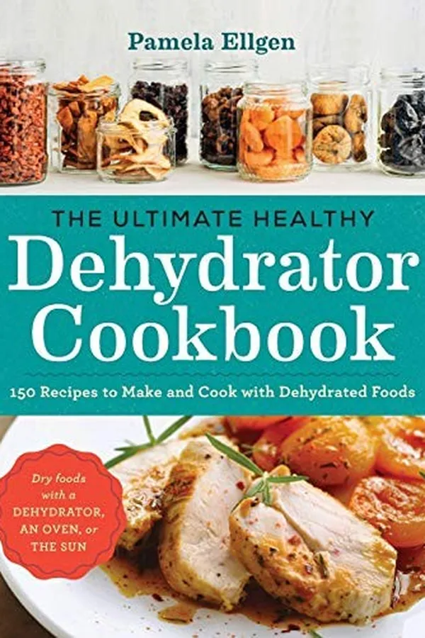 Capa de The ultimate healthy dehydrator cookbook