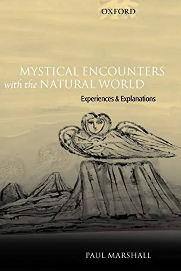 Capa de MYSTICAL ENCOUNTERS WITH THE NATURAL WORLD: EXPERIENCES AND EXPLANATIONS