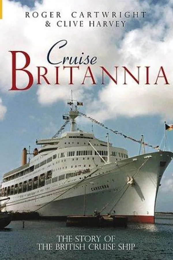 Capa de CRUISE BRITANNIA: THE STORY OF THE BRITISH CRUISE SHIP