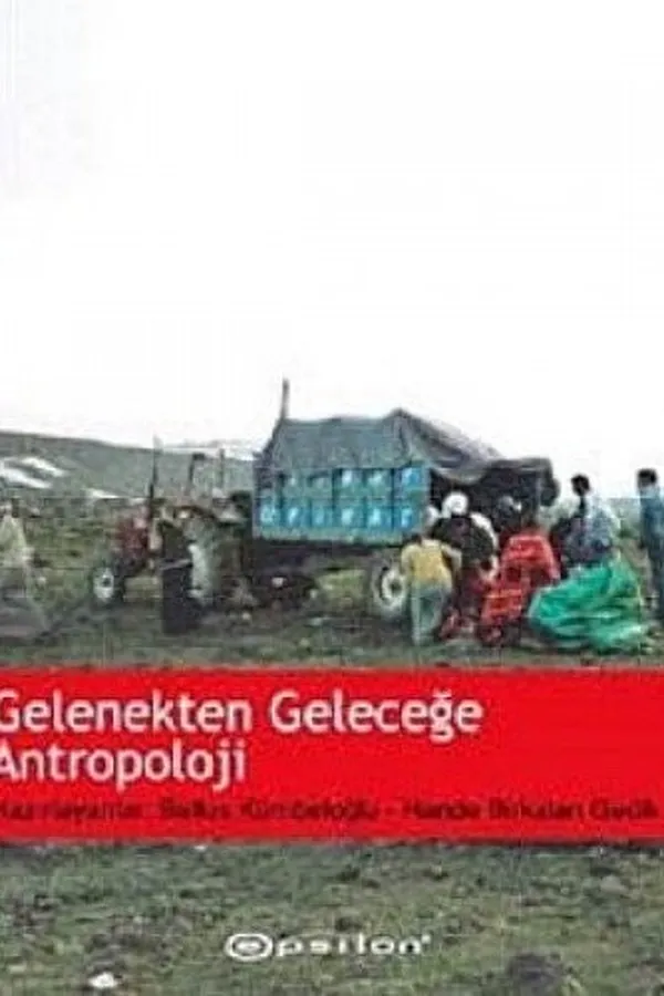 Capa de Gelenekten geleceğe antropoloji