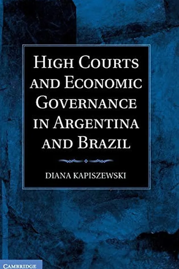 Capa de High courts and economic governance in Argentina and Brazil