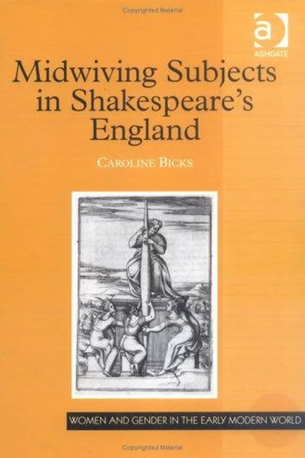 Capa de Midwiving subjects in Shakespeare's England
