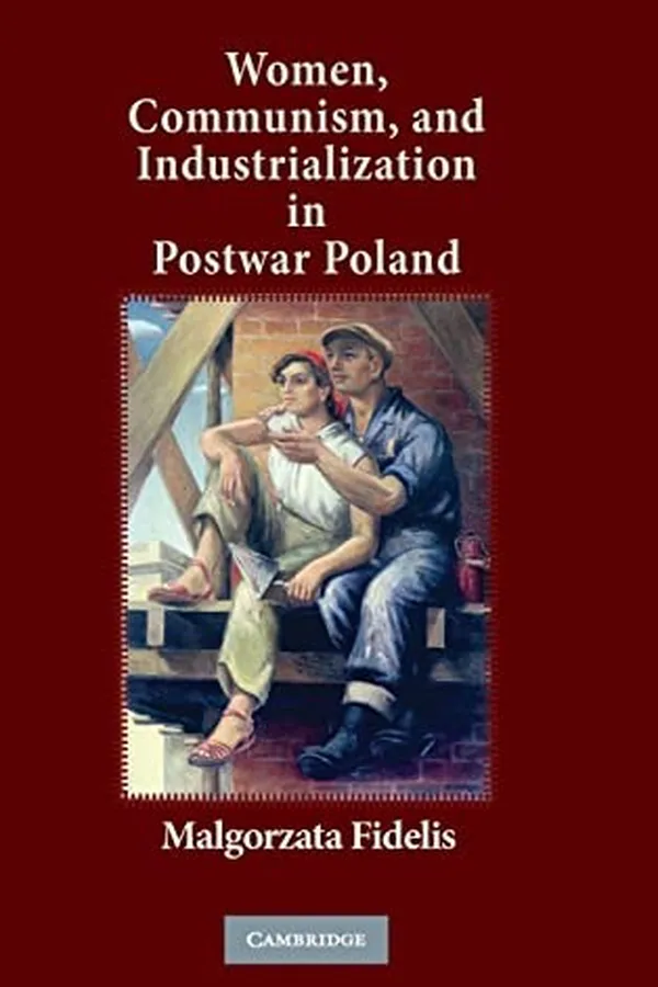Capa de Women, communism, and industrialization in postwar Poland