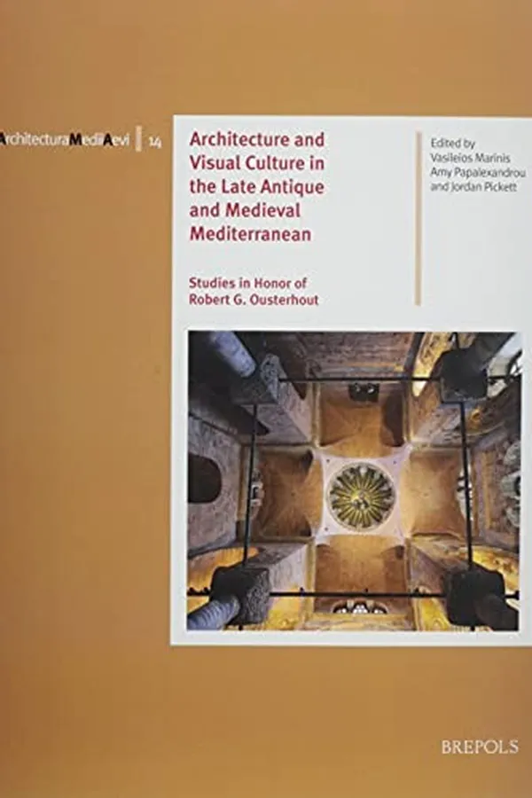 Capa de Architecture and Visual Culture in the Late Antique and Medieval Mediterranean