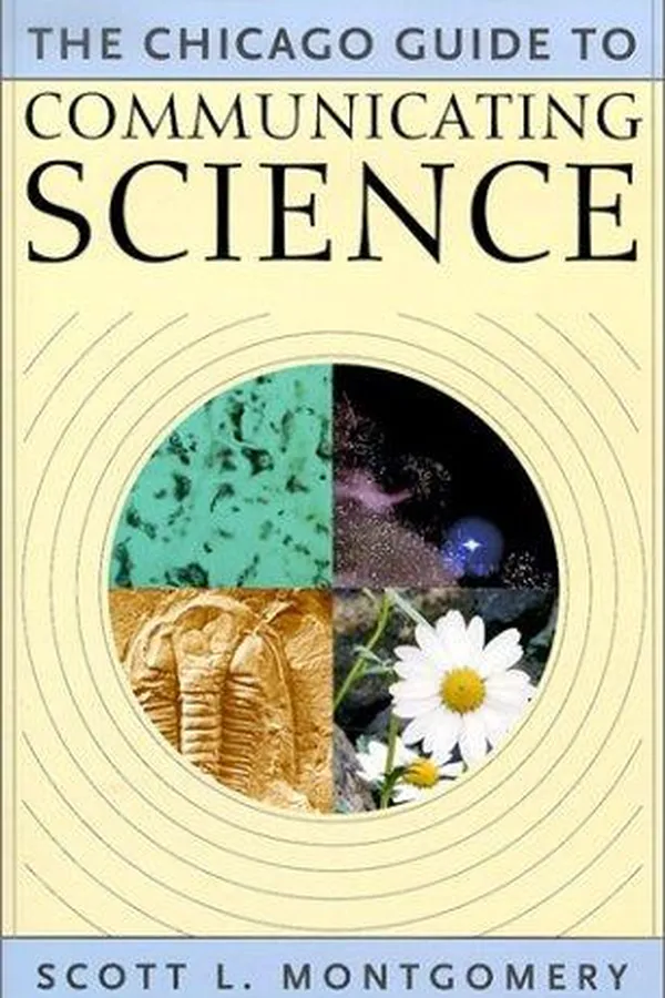 Capa de The Chicago Guide to Communicating Science (Chicago Guides to Writing, Editing, and Publishing)