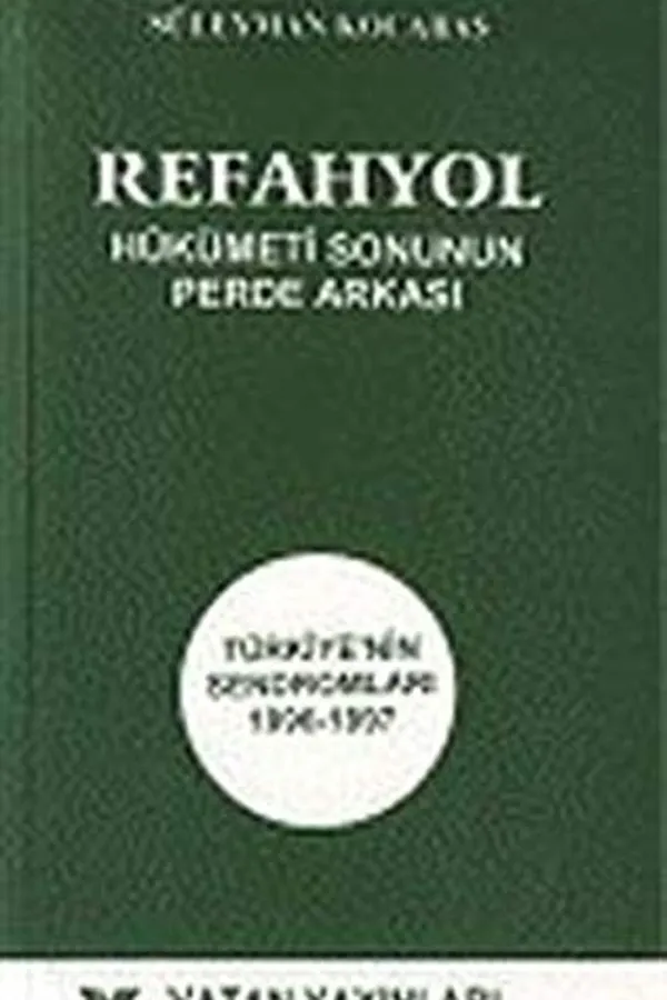 Capa de Refahyol hükümeti sonunun perde arkası