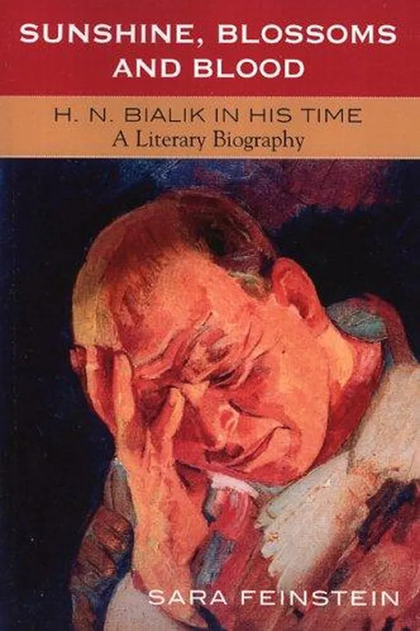 Capa de Sunshine, Blossoms and Blood: H.N. Bialik In His Time