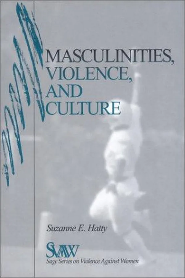 Capa de Masculinities, Violence and Culture (SAGE Series on Violence against Women)