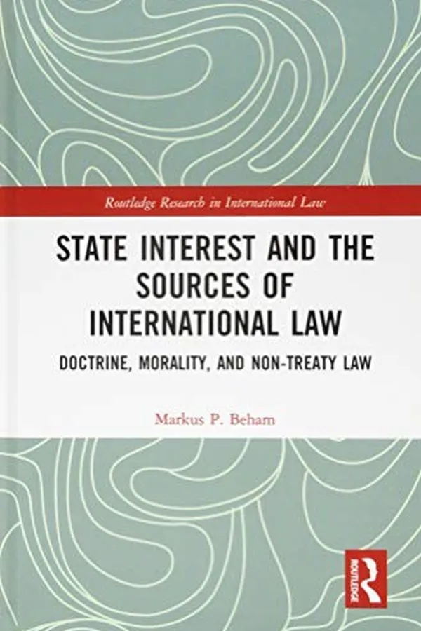 Capa de State Interest and the Sources of International Law
