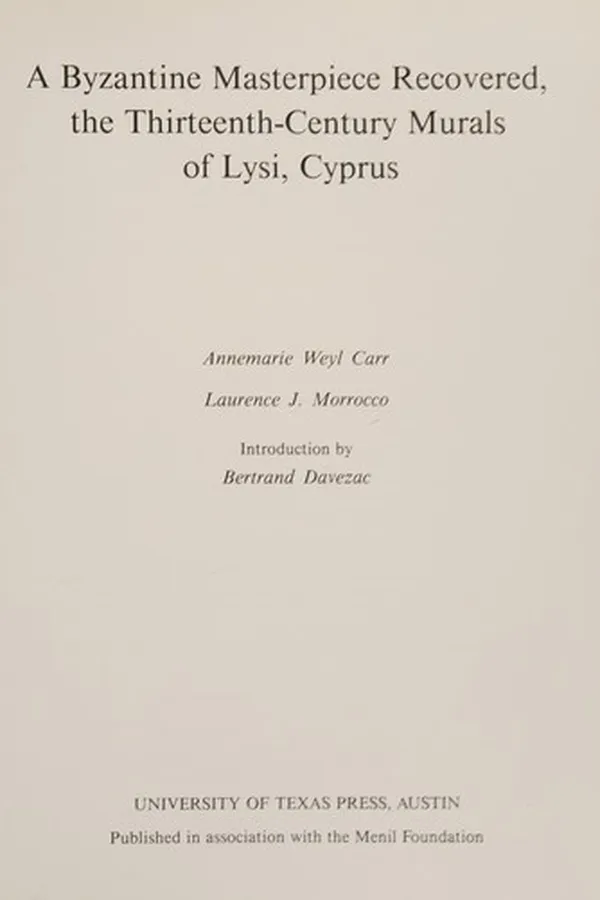 Capa de A Byzantine masterpiece recovered, the thirteenth-century murals of Lysi, Cyprus