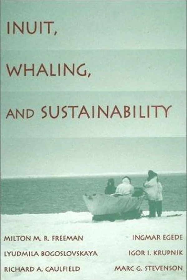 Capa de Inuit, Whaling, and Sustainability (Contemporary Native American Communities)