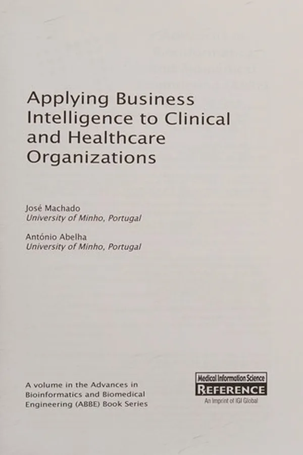 Capa de Applying business intelligence to clinical and healthcare organizations