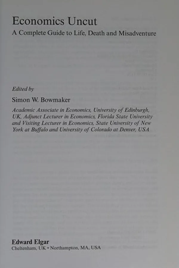 Capa de ECONOMICS UNCUT: A COMPLETE GUIDE TO LIFE, DEATH AND MISADVENTURE; ED. BY SIMON W. BOWMAKER