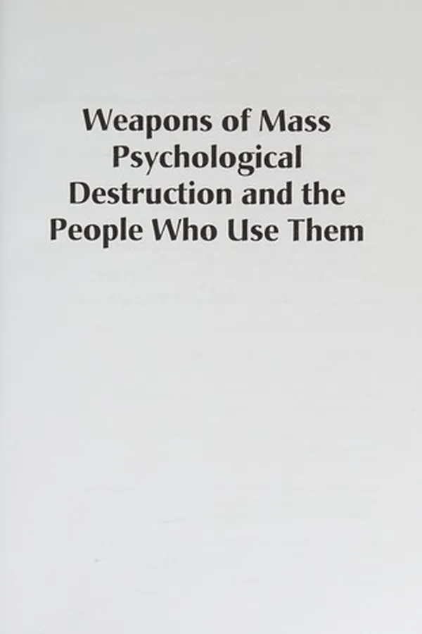 Capa de Weapons of mass psychological destruction and the people who use them