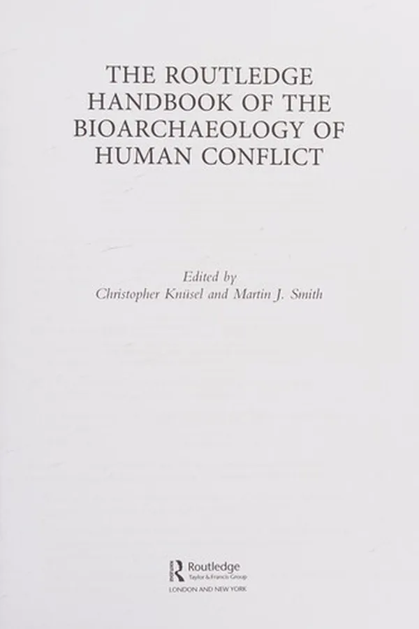 Capa de The Routledge handbook of the bioarchaeology of human conflict