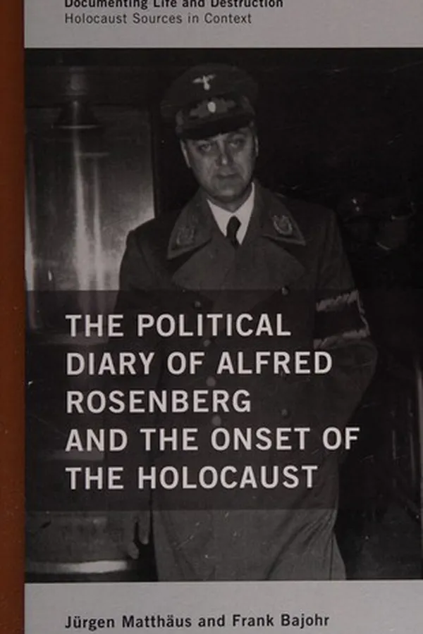 Capa de The political diary of Alfred Rosenberg and the onset of the Holocaust