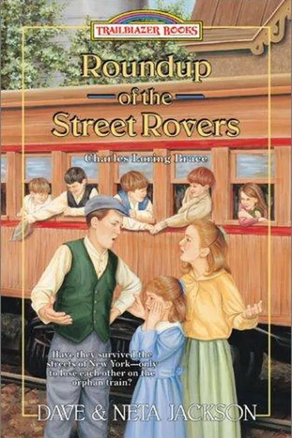 Capa de Roundup of the Street Rovers: Charles Loring Brace (Trailblazer Books #36)