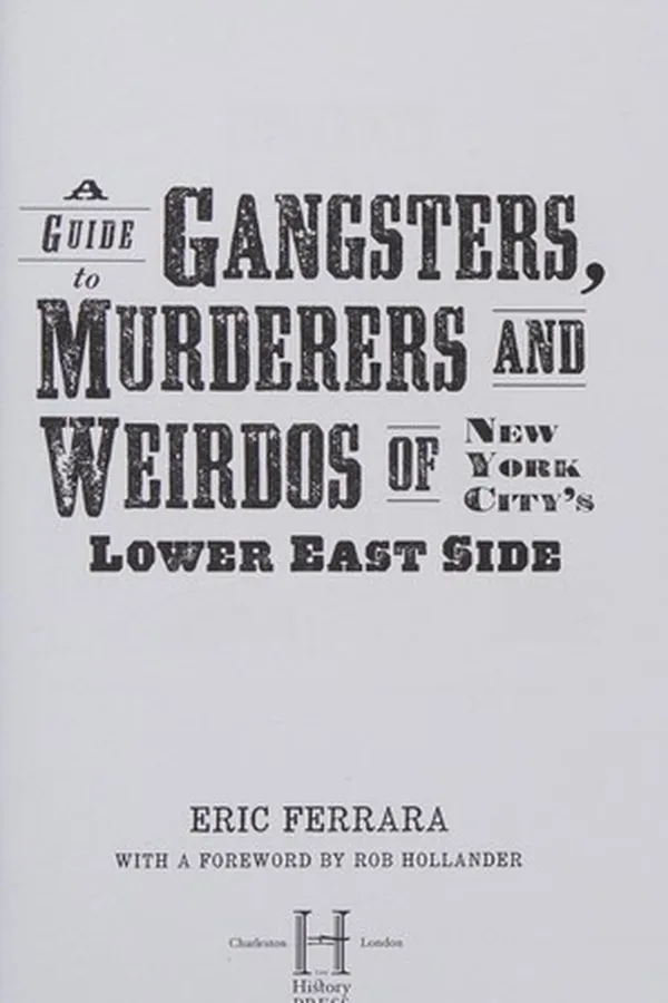 Capa de A guide to gangsters, murderers and weirdos of New York City's Lower East Side