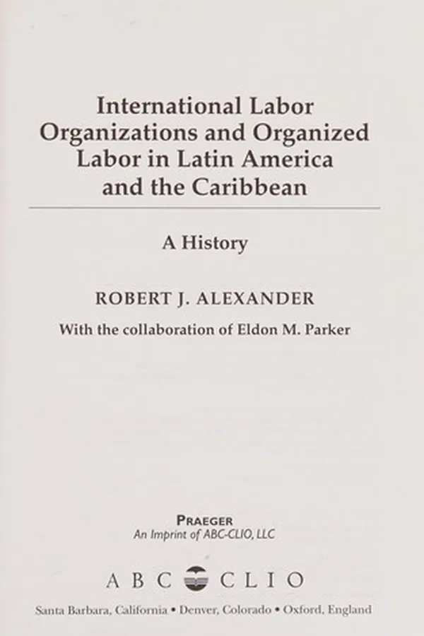 Capa de International labor organizations and organized labor in Latin America and the Caribbean