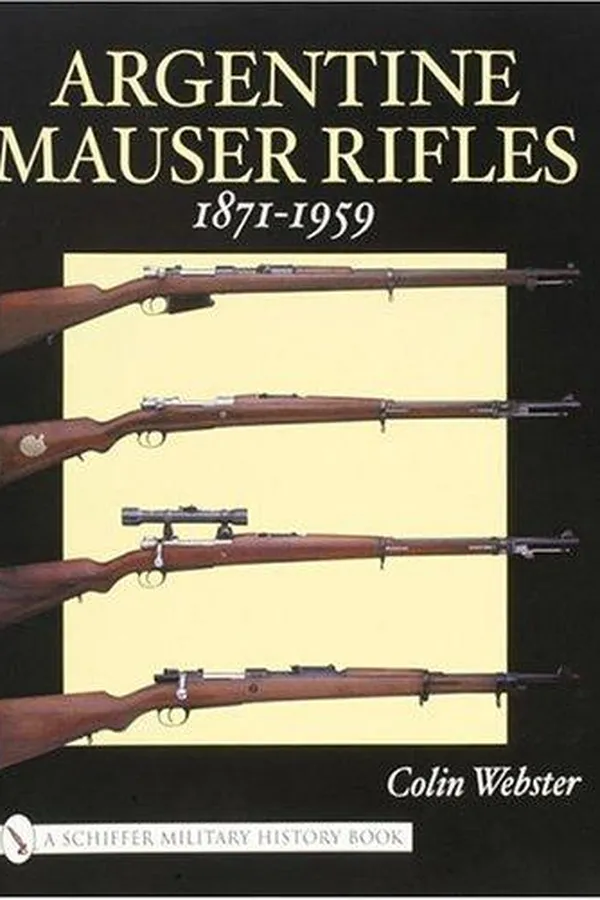 Capa de Argentine Mauser Rifles 1871-1959