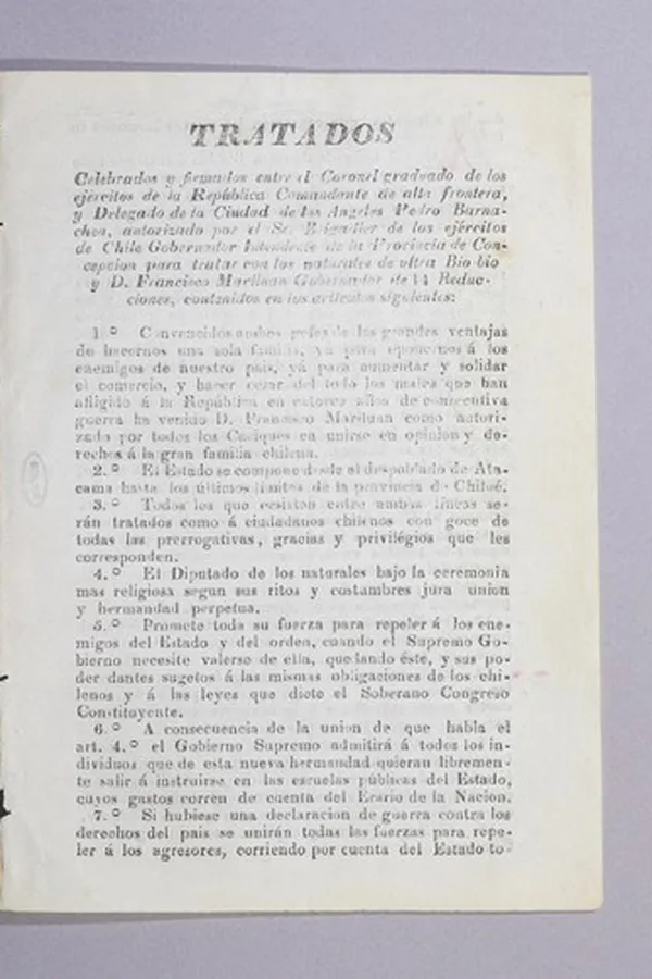 Capa de Tratados celebrados y firmados entre el coronel graduado de los ejércitos de la república comandante de alta frontera, y delegado de la ciudad de los Angeles Pedro Barnachea, autorizado por el Sr. brigadier de los ejércitos de Chile gobernador Iitendente de la Provincia de Concepcion para tratar con los naturales de ultro Bio Bio y D. Francisco Mariluán gobernador de 14 reducciones, contenidos en los articulos siguientes..