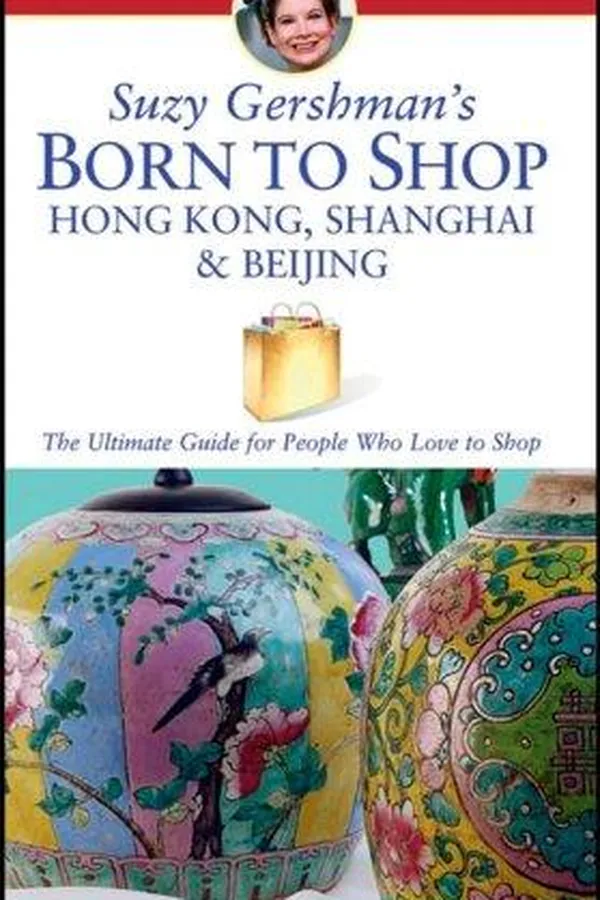 Capa de Suzy Gershman's Born to Shop Hong Kong, Shanghai & Beijing
