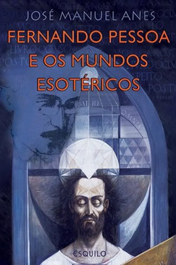 Capa de Fernando Pessoa e os Mundos Esotéricos