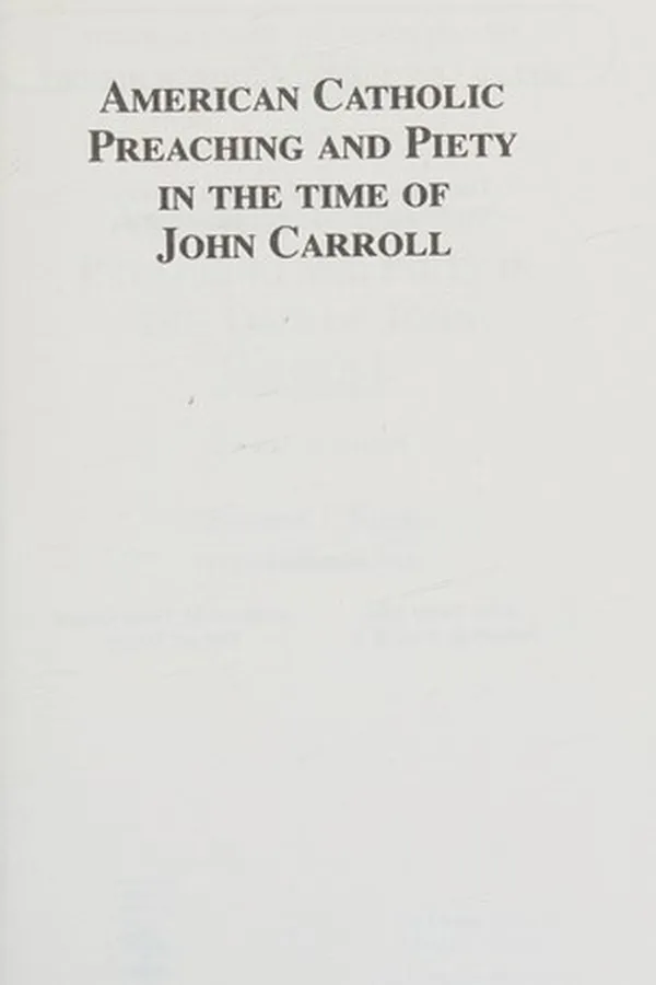Capa de American Catholic preaching and piety in the time of John Carroll