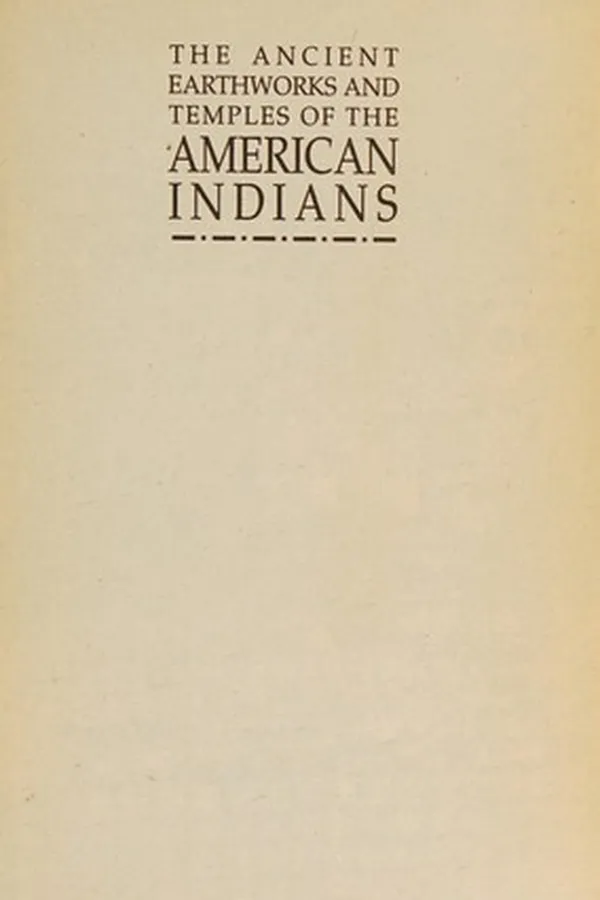Capa de The ancient earthworks and temples of the American Indians