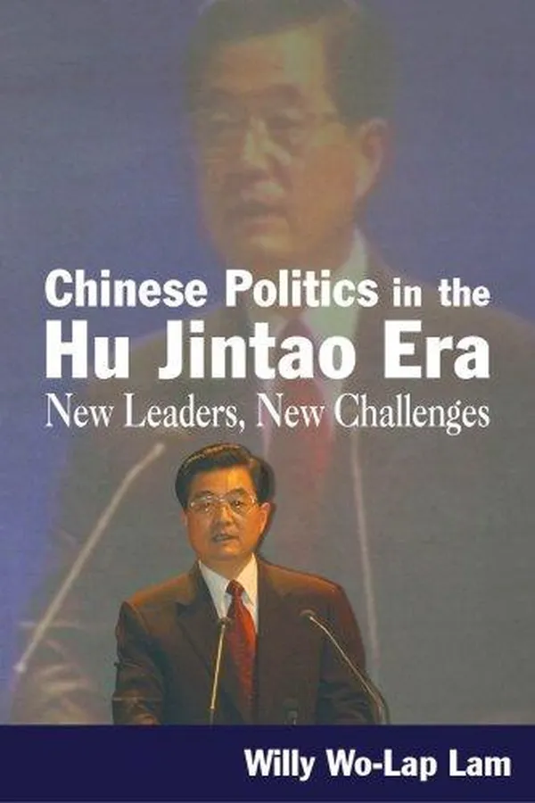 Capa de Chinese Politics in the Hu Jintao Era
