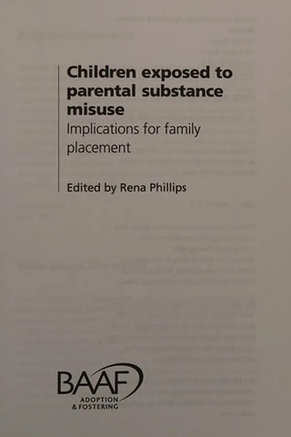Capa de CHILDREN EXPOSED TO PARENTAL SUBSTANCE MISUSE: IMPLICATIONS FOR FAMILY PLACEMENT; ED. BY RENA PHILLIPS