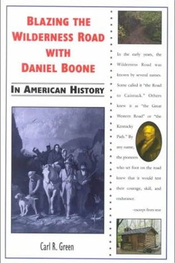 Capa de Blazing the Wilderness Road with Daniel Boone in American history