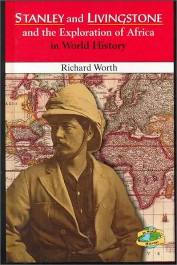 Capa de Stanley and Livingstone and the exploration of Africa in world history