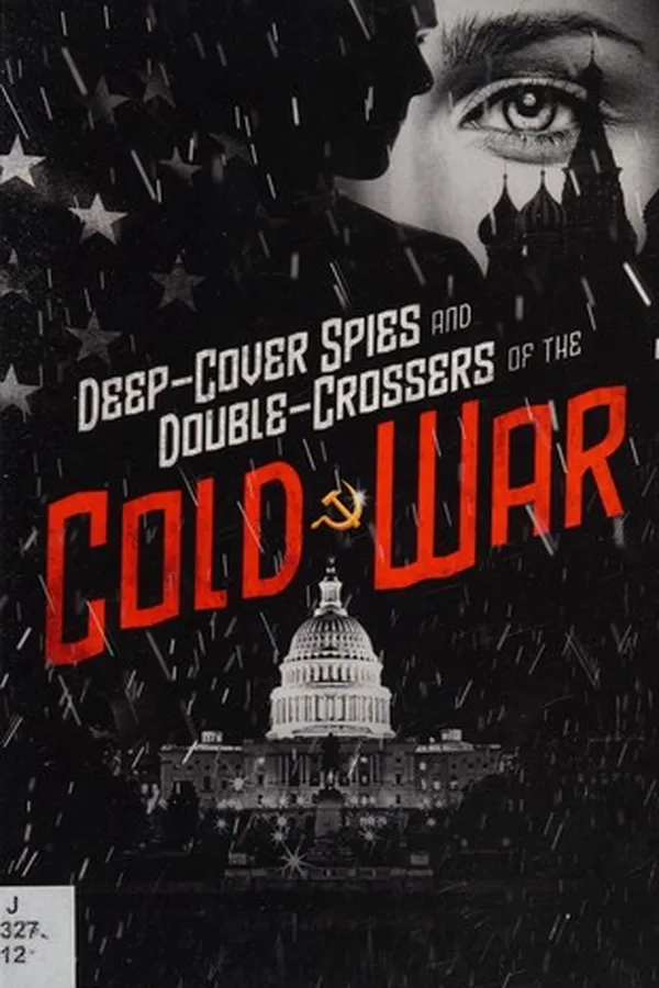 Capa de Deep-Cover Spies and Double-Crossers of the Cold War