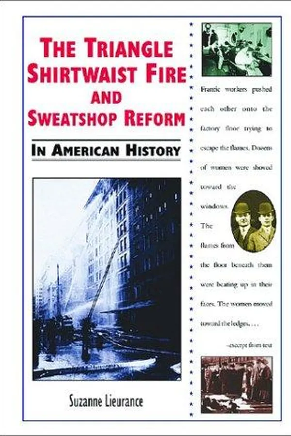 Capa de The Triangle Shirtwaist fire and sweatshop reform in American history