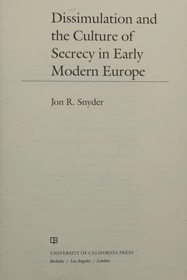Capa de Dissimulation and the culture of secrecy in early modern Europe