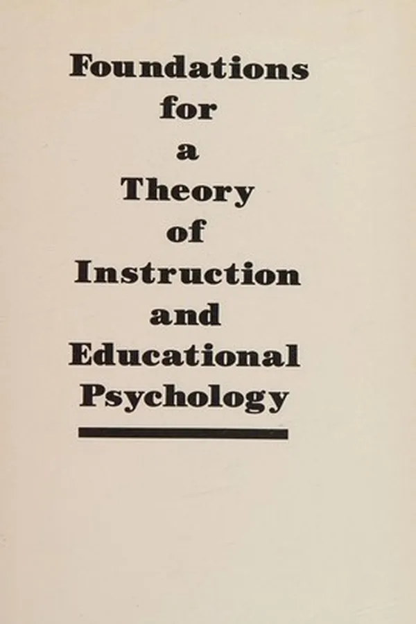 Capa de Foundations for a theory of instruction and educational psychology