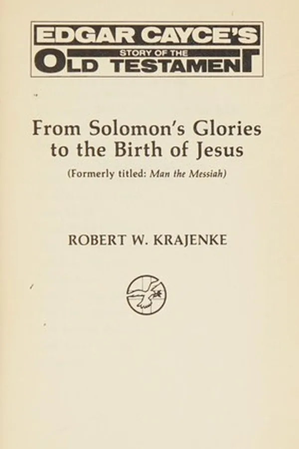 Capa de From Solomon's Glories to the Birth of Jesus (Formerlytitled : Man the Messiah)