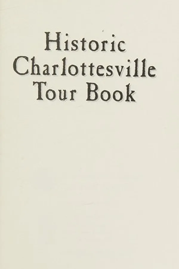 Capa de Historic Charlottesville Tour Book, 10 Tours of Charlottesville, Virginia