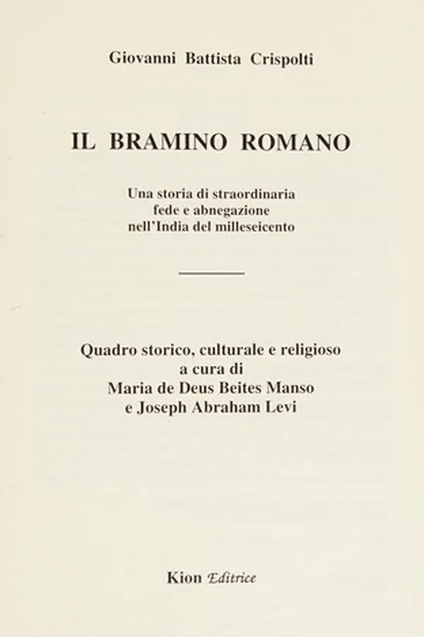 Capa de IL BRAMINO ROMANO [Una storia di straordinaria fede e abnegazione nell'India del milleseicento]