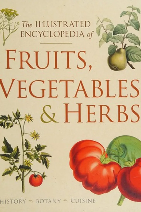 Capa de The illustrated encyclopedia of fruits, vegetables, & herbs