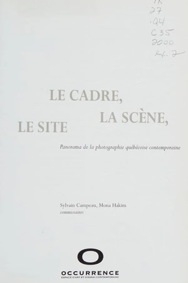 Capa de Cadre, la scène, le site: panorama de la photographie