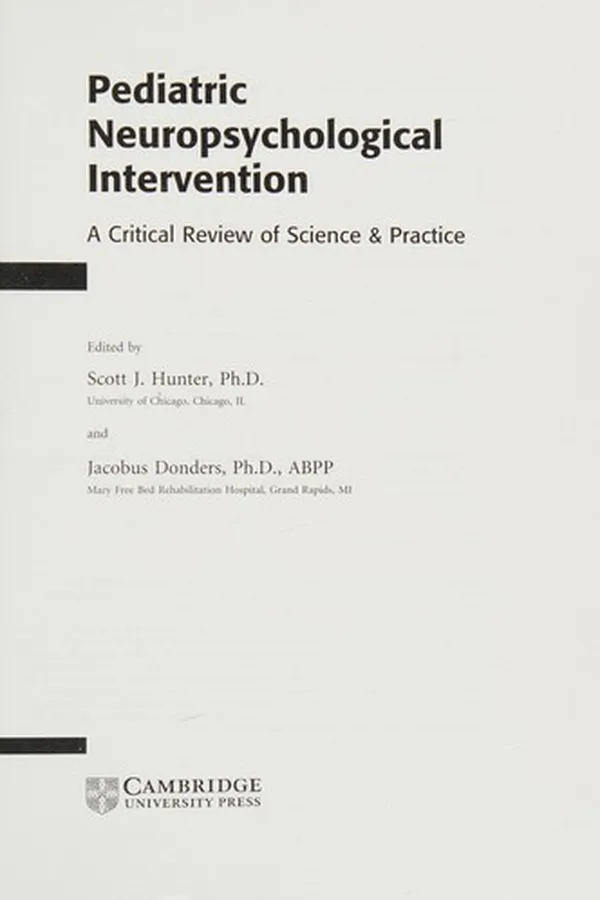 Capa de PEDIATRIC NEUROPSYCHOLOGICAL INTERVENTION: A CRITICAL REVIEW OF SCIENCE & PRACTICE; ED. BY SCOTT J. HUNTER