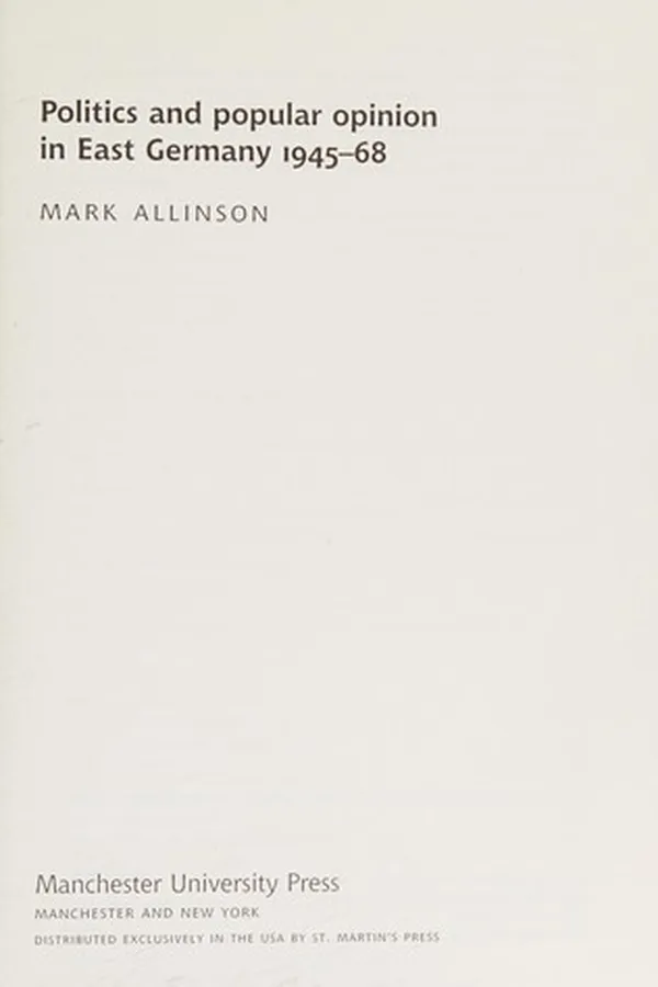 Capa de Politics and popular opinion in East Germany 1945-68