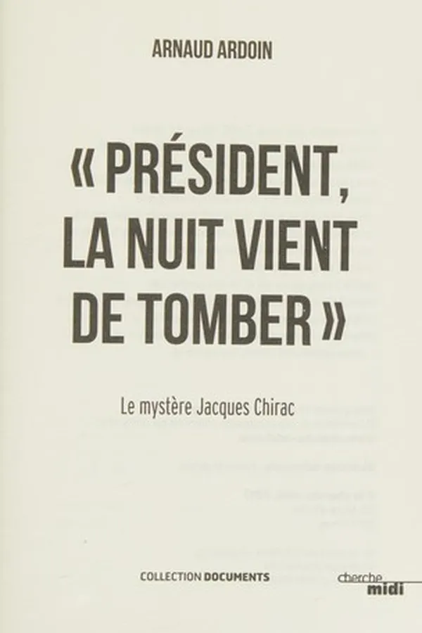 Capa de " Président, la nuit vient de tomber " - Le mystère Jacques Chirac