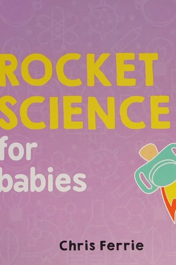 Cover of Rocket science for babies