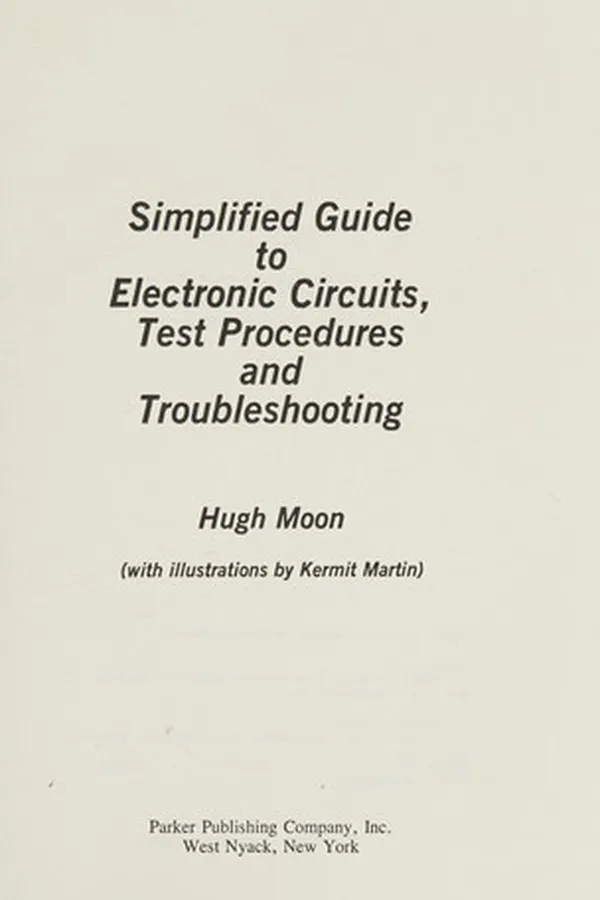 Capa de Simplified guide to electronic circuits, test procedures and troubleshooting