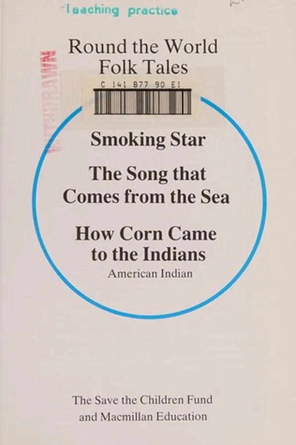 Capa de Smoking Star : The Song That Comes from the Sea. How Corn Came to the Indians